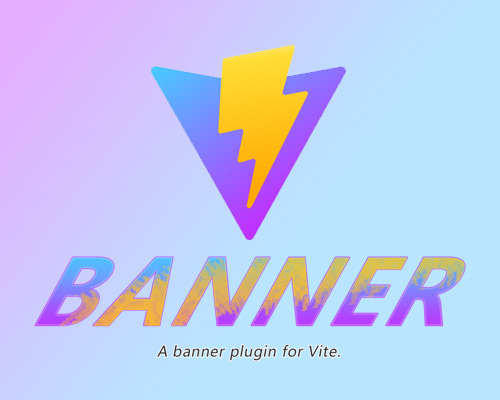vite-plugin-banner：让Vite在打包的时候添加版权注释